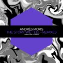 Andrés Moris - The Story We Tell