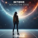 Betibwe - Beyond The Edge (Original Mix)