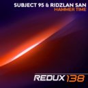 Subject 95 & Ridzlan San - Hammer Time (Original Mix)