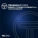 Roberth In Da House Feat. Hector Franco - Groove (Original Mix)