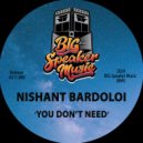 Nishant Bardoloi - You Don't Need