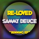 Sammy Deuce - Love You All Night (Original Mix)