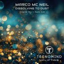 Marco Mc Neil - Dissolving To Dust (Radio Edit)