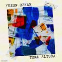 Yusuf Özkan - Toma Altura (Extended Mix)