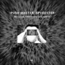 Push Master - Speedster (Pragmatic (UK) Remix)