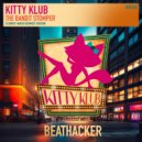 Kitty Klub - The Bandit Stomper (Club Mix)
