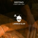 Cuban Libre Team - Destino (Original Mix)