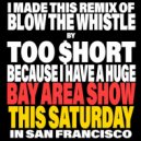 Too $hort - Blow The Whistle (Valentino Khan Flip)