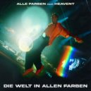 Alle Farben Ft. Heavent - Die Welt In Allen Farben (Extended Mix)