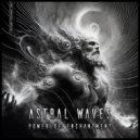 Astral Waves - Power Of Enchantment