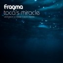 Fragma - Toca\'s Miracle (Vidojean X Oliver Loenn Remix)