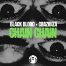 Crazibiza, Black Blood - Chain Chain (Original Mix)