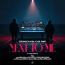 Don Diablo & MK Ft. Gaby Gerlis - Next To Me