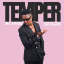 MJ Sings feat. Boy Nino & Lord Edward - Temper (Original Mix)