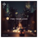Anton Fokin, Jolie Grieco - For Your Love (Extended Mix)