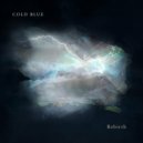 Cold Blue - Rebirth (Extended Mix)