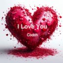 Codch - I Love You (Original Mix)