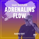 Sam Supplier - Adrenalins Flow (Radio Edit)