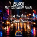 2Black feat. Azee Walker Raquel - Way You Move