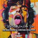 One Man Sound & Christian Desnoyers - I Was Made For Lovin' You
