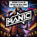 Rob Cain & Steve Bates - Neo Tokyo (Extended Mix)