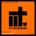 Col Lawton & Sen-Sei - Hot Head (Sebb Junior Remix)