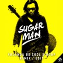 Yolanda Be Cool & Dcup - Sugar Man