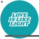 Igor Pumphonia - Love Is Like Light (Original Mix)