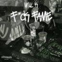 Will K - F*CK FAME (Extended Mix)