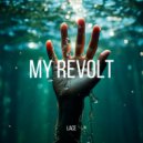 Lace - My Revolt