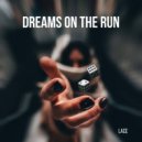 Lace - Dreams on the Run
