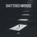 Lace - Shattered Mirrors