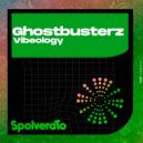 Ghostbusterz - Vibeology (Original Mix)