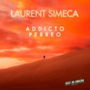 Laurent Simeca - Addicto Perreo