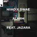 NIIKO X SWAE, Jazara - Alarm