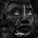 LOYZA - Chaka (Original Mix)