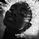 LOYZA - Better (Original Mix)