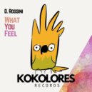 D.Rossini - What You Feel