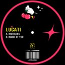 LUCATI - INSIDE OF YOU (Original Mix)