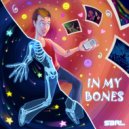 S3RL - In My Bones (DJ Edit)