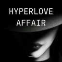 Tornst - Hyperlove Affair ()