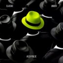 Alex Pulse - Classic Under (Radio Edit)
