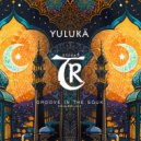 Yuluka - Sulh Kitchen (Original Mix)