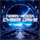 Terry Hossa - Cyber Drive (Original Mix)