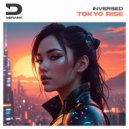 Inversed - Tokyo Rise (Extended Mix)
