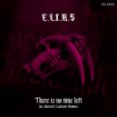 E.L.I.A.S. - There is no time left