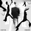 kak taak - DARKNESS (speed-up)