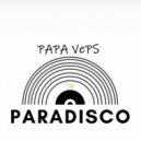 PAPA VePS - Paradisco (Live mix)