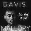 Davis Mallory - We Had It All (SOLR Mix) ()