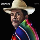 Lito Rayo - Sin Miedo ()